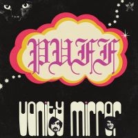 Vanity Mirror - Puff in the group VINYL / Pop-Rock at Bengans Skivbutik AB (4241190)