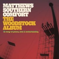 Matthews Southern Comfort - The Woodstock Album - 15 Songs Of P in the group CD / Country at Bengans Skivbutik AB (4241677)