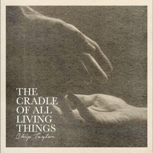 Taylor Chip - The Cradle Of All Living Things in the group MUSIK / Dual Disc / Country at Bengans Skivbutik AB (4241691)
