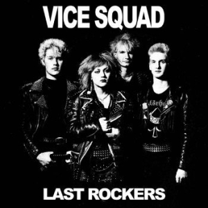Vice Squad - Last Rockers in the group VINYL / Hårdrock at Bengans Skivbutik AB (4242279)