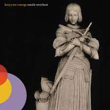 NATALIE MERCHANT - KEEP YOUR COURAGE in the group OUR PICKS / Best Album 2023 / Årsbästa 23 Morgan at Bengans Skivbutik AB (4242358)