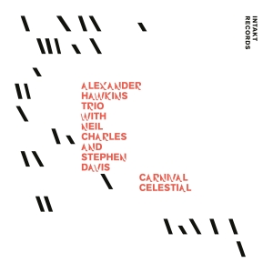 Alexander Hawkins Trio - Carnival Celestial in the group CD / Jazz at Bengans Skivbutik AB (4242396)