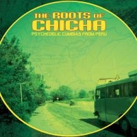 Various Artists - The Roots Of Chicha: Psycedelic Cum in the group VINYL / Hårdrock,Pop-Rock at Bengans Skivbutik AB (4242578)
