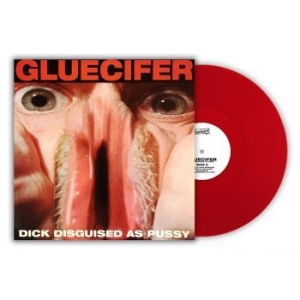 Gluecifer - Dick Disguised As Pussy (Red Vinyl in the group VINYL / Pop-Rock at Bengans Skivbutik AB (4243008)