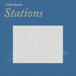 Field Works - Stations in the group VINYL / Dance-Techno at Bengans Skivbutik AB (4243120)