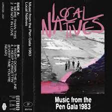 Local Natives - Music from the pen gala 1983 (Rsd) in the group OUR PICKS / Record Store Day / RSD-21 at Bengans Skivbutik AB (4243925)