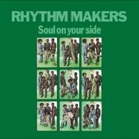 Rhythm Makers The - Soul On Your Side in the group OUR PICKS / Friday Releases / 2025-09-05 at Bengans Skivbutik AB (4244270)
