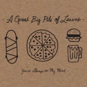 Great Big Pile Of Leaves A - You're Always On My Mind (Mint Spla in the group VINYL / Pop at Bengans Skivbutik AB (4244327)