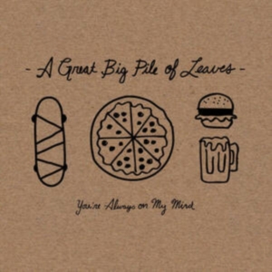 Great Big Pile Of Leaves A - You're Always On My Mind (Mint Spla in the group VINYL / Pop-Rock at Bengans Skivbutik AB (4244327)
