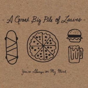 Great Big Pile Of Leaves A - You're Always On My Mind (Mint Spla in the group VINYL / Pop-Rock at Bengans Skivbutik AB (4244327)