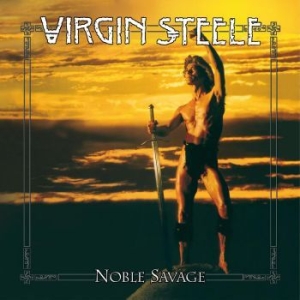 Virgin Steele - Noble Savage in the group VINYL / Hårdrock at Bengans Skivbutik AB (4244355)