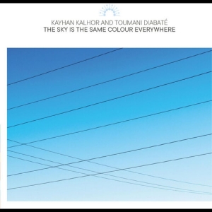 Kalhor Kayhan And Toumani Diabaté - The Sky Is The Same Colour Everywhe in the group VINYL / Pop-Rock,World Music at Bengans Skivbutik AB (4244358)