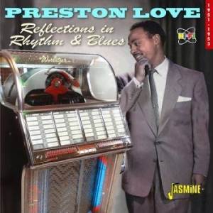 Love Preston - Reflections In Rhythm & Blues ? 195 in the group CD / Jazz/Blues at Bengans Skivbutik AB (4244387)