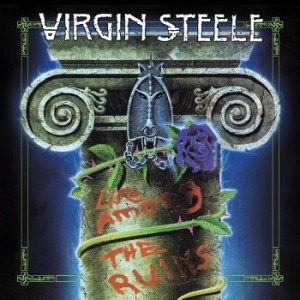Virgin Steele - Life Among The Ruins in the group MUSIK / Dual Disc / Hårdrock at Bengans Skivbutik AB (4244421)