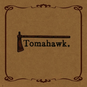 Tomahawk - Tomahawk in the group VINYL / Pop-Rock at Bengans Skivbutik AB (4244793)