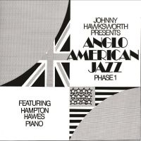 Hawksworth Johnny Featuring Hampto - Anglo American Jazz Phase 1 in the group CD / Jazz at Bengans Skivbutik AB (4245216)