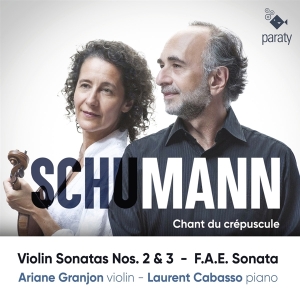 Granjon Ariane / Laurent Cabasso - Chant Du Crépuscule: Violinsonaten in the group CD / Klassiskt,Övrigt at Bengans Skivbutik AB (4245300)