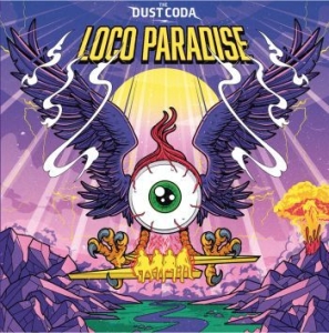 Dust Coda The - Loco Paradise (Digipack) in the group CD / Hårdrock at Bengans Skivbutik AB (4245472)
