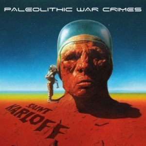 Saint Karloff - Paleolithic War Crimes (Digipack) in the group CD / Hårdrock/ Heavy metal at Bengans Skivbutik AB (4245610)