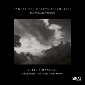 Bjørnstad Ketil - Sanger Ved Havets Begynnelse in the group CD / Klassiskt at Bengans Skivbutik AB (4245630)