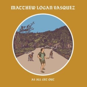 Vasquez Matthew Logan - As All Get Out in the group OTHER / Övrigt / at Bengans Skivbutik AB (4246415)