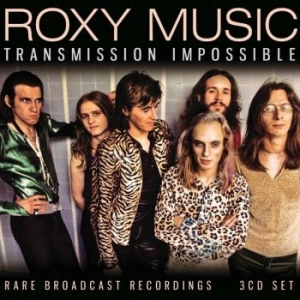 Roxy Music - Transmission Impossible (3 Cd) in the group CD / Pop at Bengans Skivbutik AB (4246450)