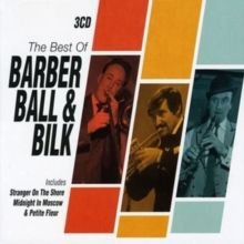 Various Artists - The Best of Barber, Ball & Bilk in the group CD / Jazz at Bengans Skivbutik AB (4247119)