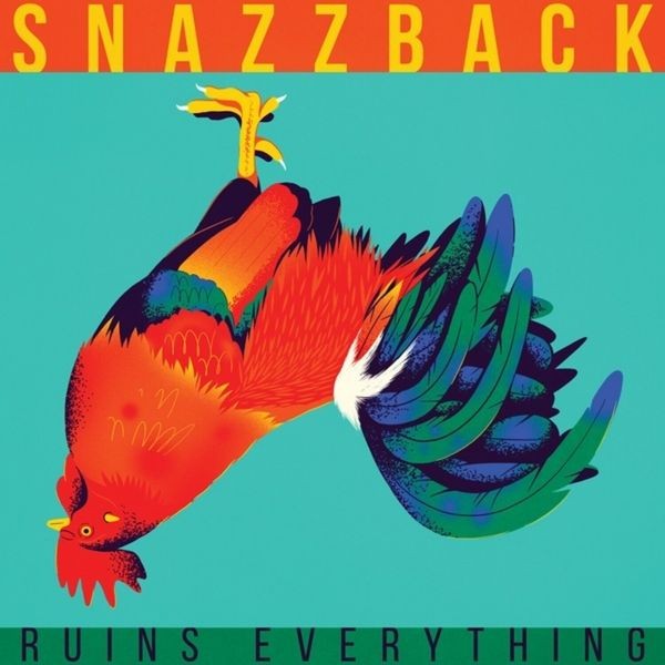 Snazzback - Ruins Everything in the group VINYL / Pop at Bengans Skivbutik AB (4248512)
