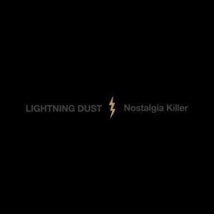 Lightning Dust - Nostalgia Killer (Ltd Cosmic Amber in the group VINYL / Rock at Bengans Skivbutik AB (4248642)