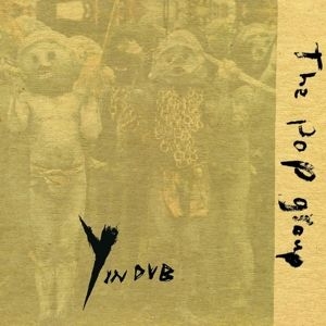 Pop Group - Y In Dub in the group VINYL / Pop-Rock at Bengans Skivbutik AB (4249204)