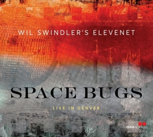 Swindler Wil -Elevenet- - Space Bugs: Live In Denver in the group CD / Jazz at Bengans Skivbutik AB (4249647)