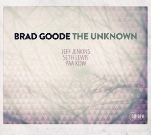 Goode Brad - Unknown in the group CD / Jazz at Bengans Skivbutik AB (4250088)