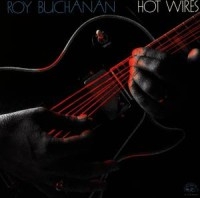 Buchanan Roy - Hot Wires in the group CD / Blues,Jazz,Pop-Rock at Bengans Skivbutik AB (4250848)
