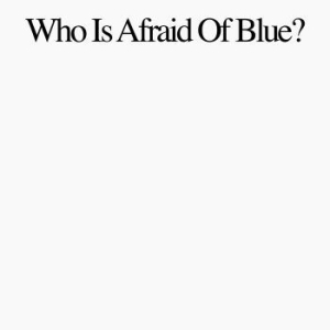 Purr - Who Is Afraid Of Blue in the group VINYL / Pop at Bengans Skivbutik AB (4250998)