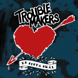 Troublemakers - En sista skål in the group VINYL / Punk at Bengans Skivbutik AB (4252975)