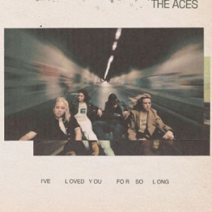 Aces The - I've Loved You For So Long in the group VINYL / Pop at Bengans Skivbutik AB (4254095)