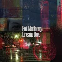 PAT METHENY - DREAM BOX in the group CD / Jazz at Bengans Skivbutik AB (4254346)