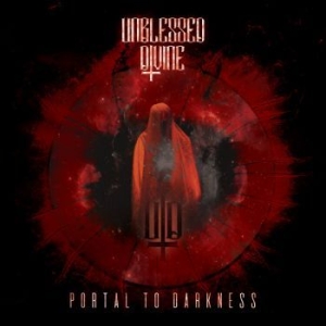 Unblessed Divine - Portal To Darkness (Digipack) in the group CD / Hårdrock at Bengans Skivbutik AB (4254443)
