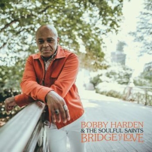 Bobby Harden & The Soulful Saints - Bridge Of Love in the group VINYL / RnB-Soul at Bengans Skivbutik AB (4254539)