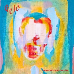 Geld - Currency Castration in the group CD / Hårdrock at Bengans Skivbutik AB (4254716)