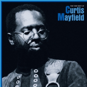 Curtis Mayfield - Very Best Of Curtis Mayfield in the group OTHER / Övrigt /  at Bengans Skivbutik AB (4255079)