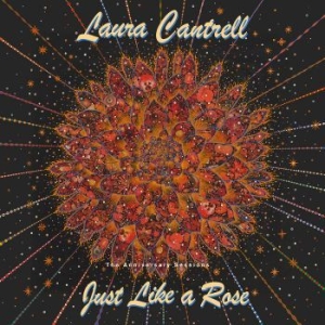 Cantrell Laura - Just Like A Rose: The Anniversary S in the group VINYL / Country at Bengans Skivbutik AB (4255221)