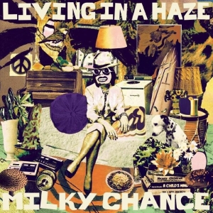 Milky Chance - Living In A Haze in the group CD / Hårdrock,Pop-Rock at Bengans Skivbutik AB (4255269)