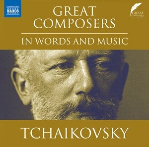 Tchaikovsky Pyotr Ilyich - Great Composers In Words & Music in the group Externt_Lager /  at Bengans Skivbutik AB (4255544)