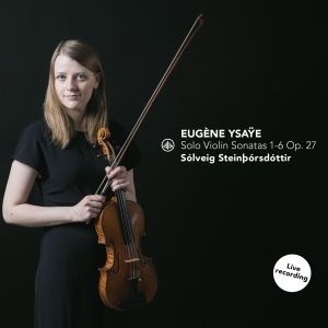 Solveig Steinborsdottir - Solo Violin Sonatas 1-6 Op. 27 in the group CD / Klassiskt,Övrigt at Bengans Skivbutik AB (4255585)