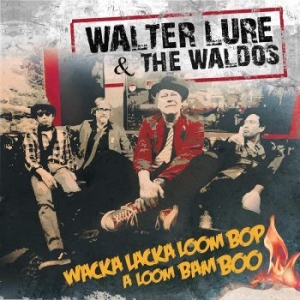Walter Lure & The Waldos - Wacka Lacka Boom Bop A Loom Bam Boo in the group VINYL / Hårdrock/ Heavy metal at Bengans Skivbutik AB (4255996)