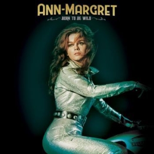 Ann-Margret - Born To Be Wild in the group CD / Pop-Rock at Bengans Skivbutik AB (4256038)