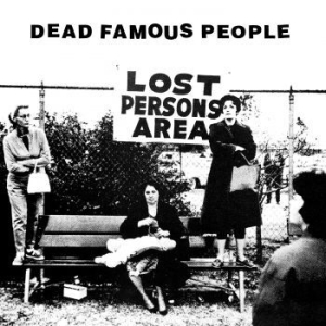 Dead Famous People - Lost Person's Area in the group OUR PICKS / Record Store Day / RSD-Sale / RSD50% at Bengans Skivbutik AB (4256602)