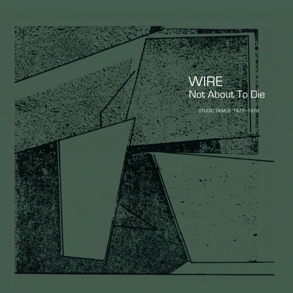 Wire - Not About To Die in the group OUR PICKS / Record Store Day / RSD2022 at Bengans Skivbutik AB (4256608)