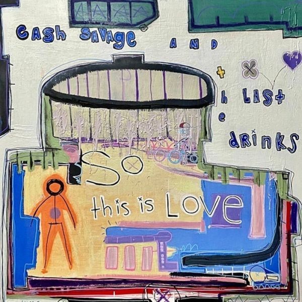 Cash Savage And The Last Drinks - So This Is Love in the group VINYL / Pop at Bengans Skivbutik AB (4256877)